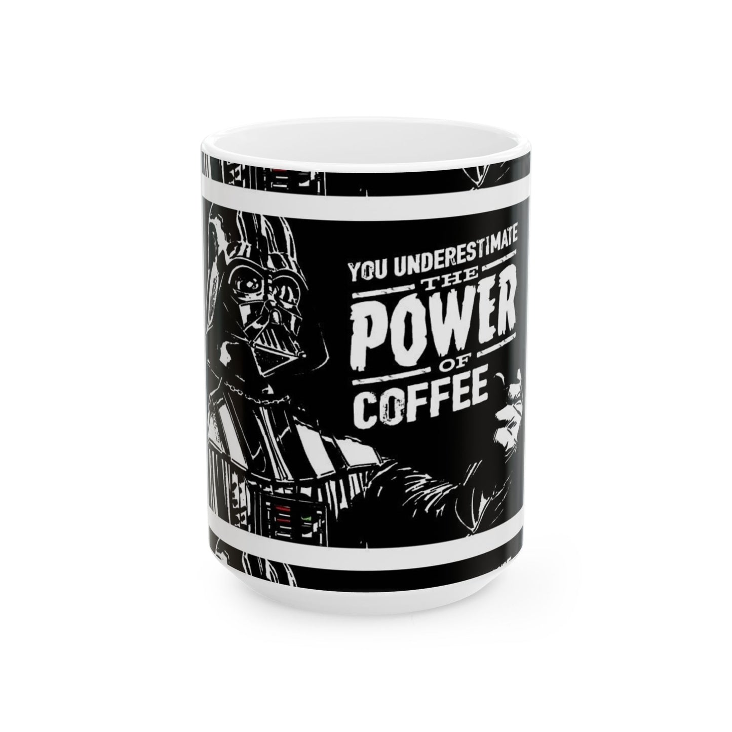 Darth Vader Coffee Mug - "You Undermine the Power of Coffee"