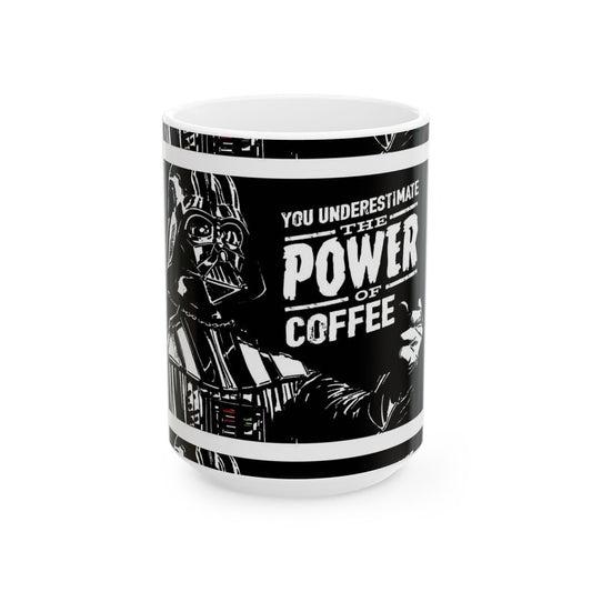 Darth Vader Coffee Mug - "You Undermine the Power of Coffee"